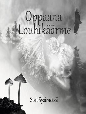 cover image of Oppaana Louhikäärme